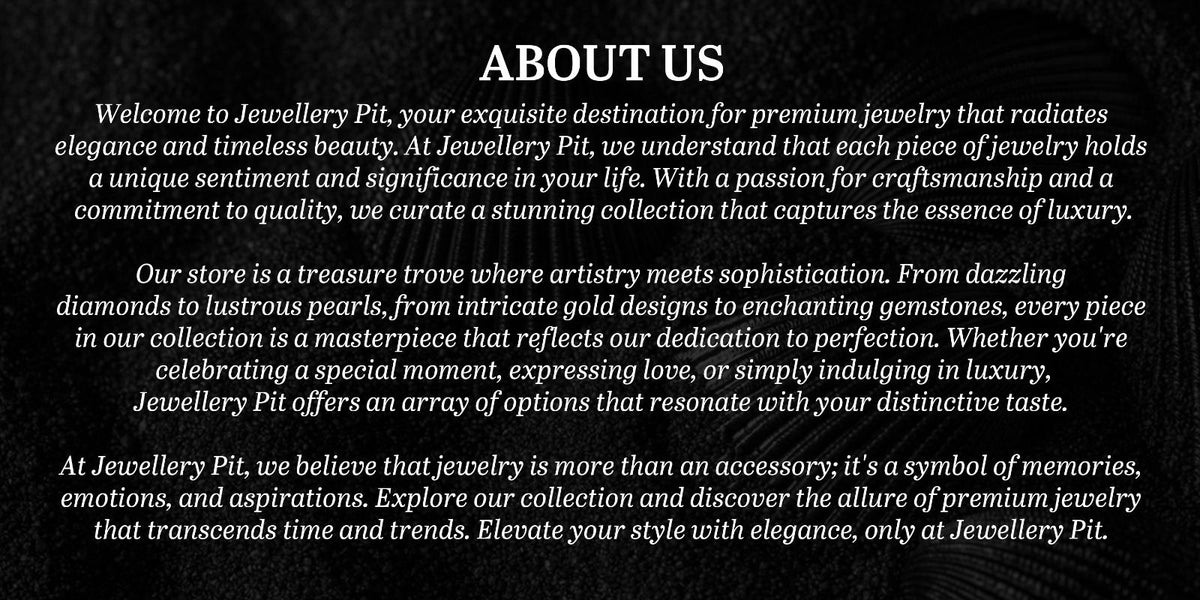 About Jewellery Pit — premium handcrafted jewellery